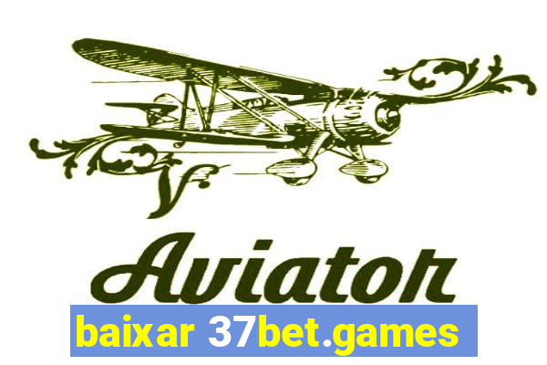 baixar 37bet.games